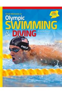 Great Moments in Olympic Swimming & Diving