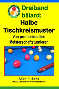 Dreiband billard - Halbe Tischkreismuster