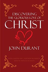 Discovering the Glorious Love of Christ