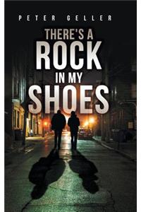 There's a Rock in My Shoes
