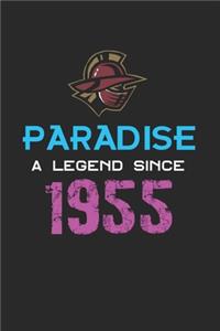 Paradise a legend since 1955 Notebook Birthday Gift