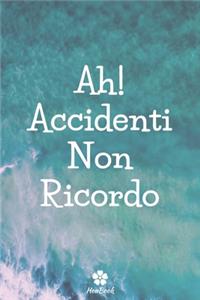 Ah! Accidenti, Non Ricordo