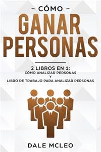 Cómo ganar personas