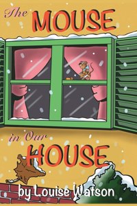 The Mouse In Our House