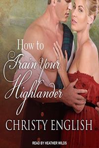 How to Train Your Highlander Lib/E