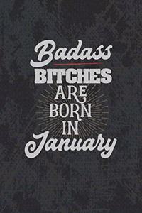 Badass Bitches Are Born In January