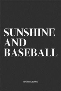 Sunshine And Baseball