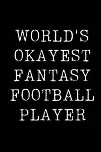World's Okayest Fantasy Football Player