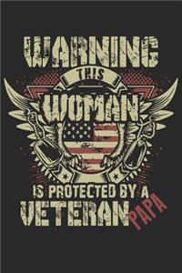 Warning this woman is protected by a veteran papa