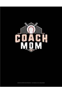 Coach Mom (Baseball)