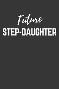 Future Step Daughter Notebook