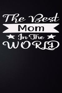 The Best Mom In The World