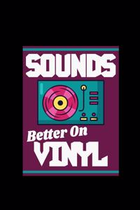 Sounds Better On Vinyl