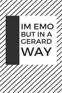 I'm emo but in a Gerard way