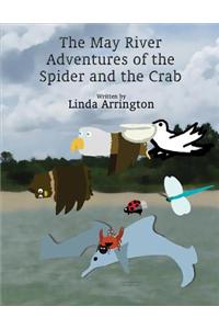 The May River Adventures of the Spider and the Crab: Volume 1
