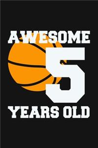 Awesome 5 Years Old