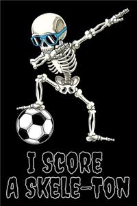 I Score A Skele-Ton