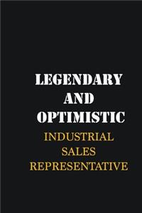Legendary and Optimistic Industrial Sales Representative