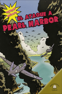 El Ataque a Pearl Harbor (the Bombing of Pearl Harbor)