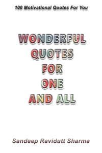 Wonderful Quotes For One And All