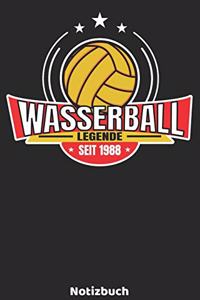 Wasserball Legende seit 1988 Notizbuch