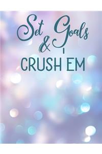 Set Goals & Crush'em