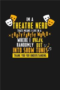 Theatre Nerd Crazy Fantasy World