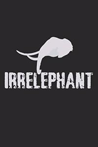 Irrelephant