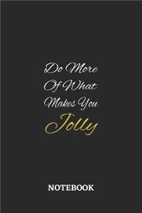 Do More Of What Makes You Jolly