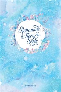 Hebamme mit Herz & Seele Notizbuch