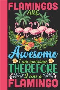 Flamingos Are Awesome