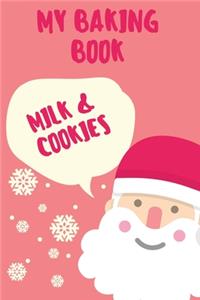 My Baking Book - Milk & Cookies