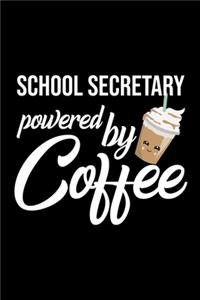 School Secretary Powered by Coffee