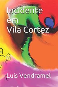 Incidente em Vila Cortez
