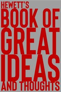 Hewett's Book of Great Ideas and Thoughts