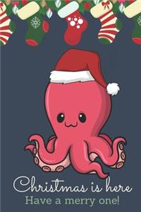 Christmas Is Here Have A Merry One