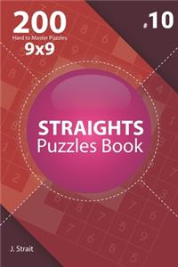 Straights - 200 Hard to Master Puzzles 9x9 (Volume 10)