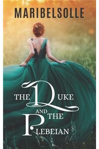 Duke And The Plebeian