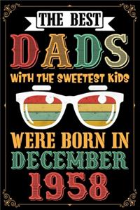The Best Dads With The Sweetest Kids Were Born In December 1958