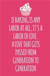 If Baking is Any Labor