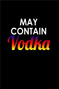 May contain vodka