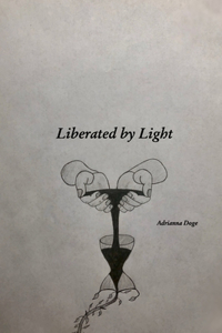 Liberated by Light