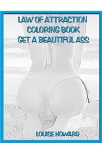 'Get a Beautiful Ass' Law of Attraction Coloring Book