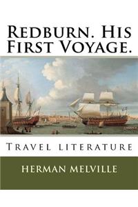 Redburn. His First Voyage.