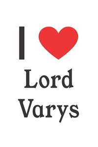 I Love Lord Varys
