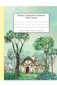 Primary Composition Notebook Story Journal: Educational Writing and Drawing Handwriting Activity Workbook