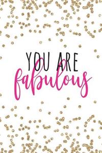 You Are Fabulous