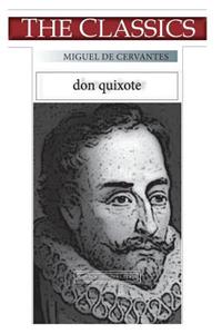 Miguel de Cervantes, Don Quixote volume 1