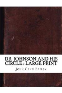 Dr. Johnson and His Circle