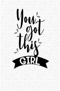 You Got This Girl